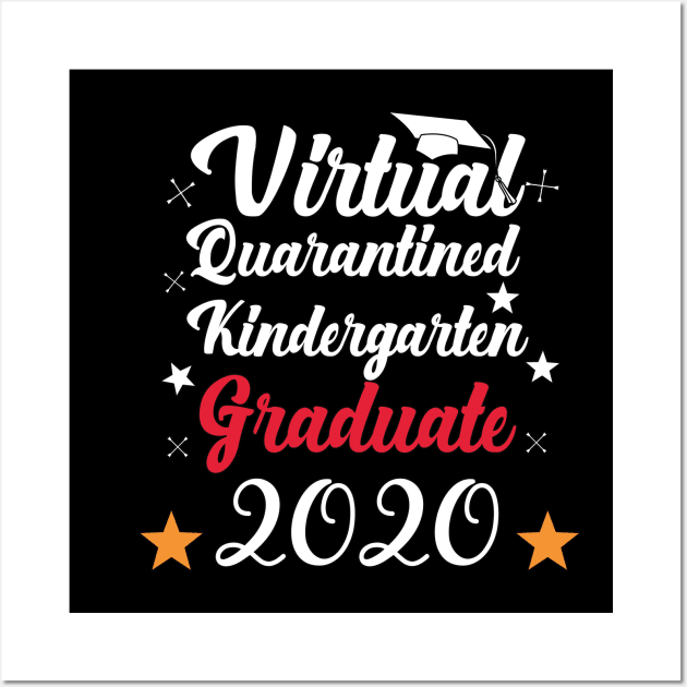 Virtual Quarantined kindergarten graduate 2020 Wall Art by soufibyshop